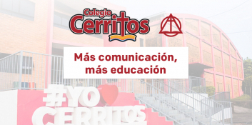 Colegio Cerritos: Una institución con alta inversión en comunicación