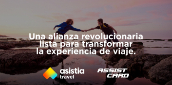 ASISTIA y Assist Card: Una Alianza Revolucionaria lista para transformar la experiencia de viaje